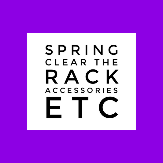 Spring Clear The Rack Accessories ETC