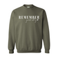 Remember Your Why Crewneck Sweatshirt