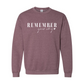 Remember Your Why Crewneck Sweatshirt