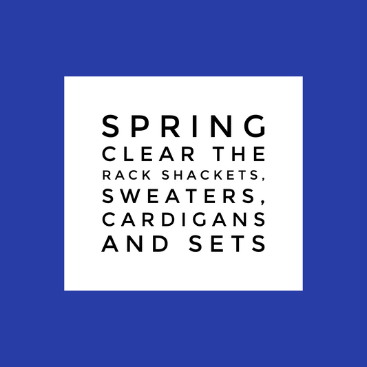 Spring CTR Sweaters, Shackets and Sets