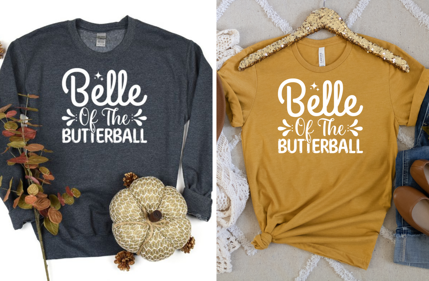 PREORDER: Belle Of The Butterball Graphic Tee or Sweatshirt