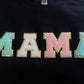 PREORDER: Mama Chenille Patch Sweatshirt in Two Colors