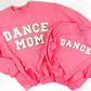 PREORDER: Dance Mom + Mini Chenille Patch Sweatshirts