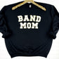 PREORDER: Band Mom Chenille Patch Sweatshirt