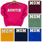 PREORDER: Auntie Chenille Patch Sweatshirt