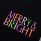 PREORDER: Merry and Bright Embroidered Sweatshirt