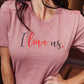 I Love Us Tee in Heather Mauve