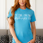 Everything's Fine Graphic Tee