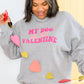 My Dog Is My Valentine Sweatshirt