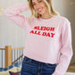 Sleigh All Day Sweatshirt In Pink
