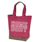Homebody - Tote