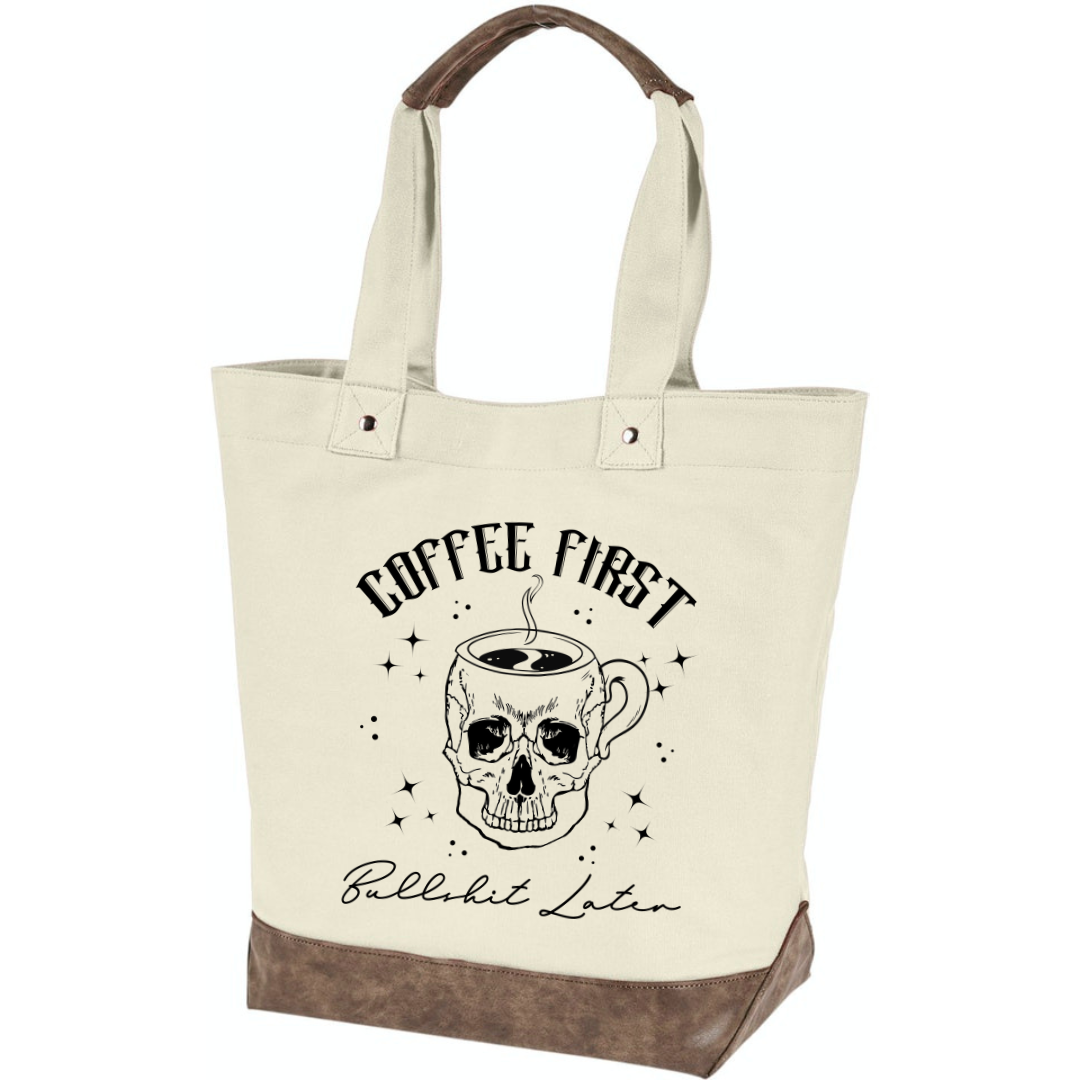 Coffee First BS Later - Tote