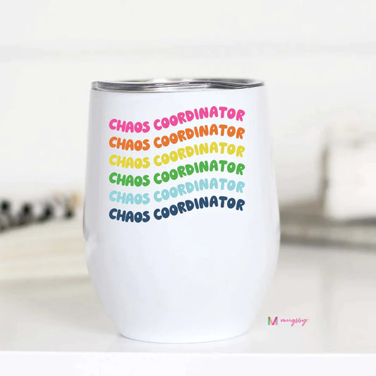 PREORDER: Chaos Coordinator Insulated Wine Cup
