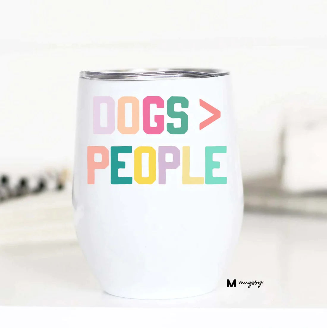 PREORDER: Dogs Over People Insulated Wine Cup