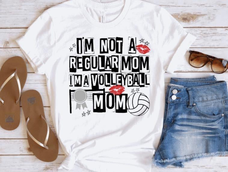 I'm Not A Regular Mom, I'm A...