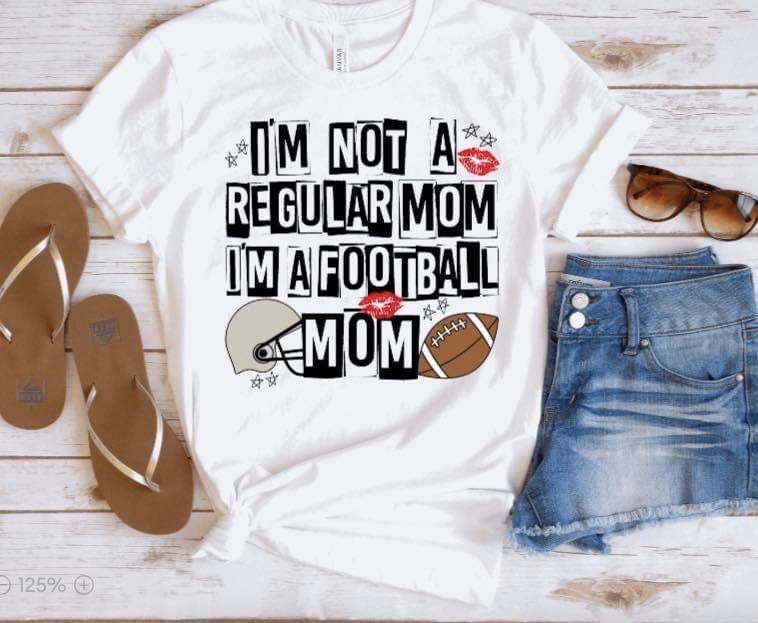 I'm Not A Regular Mom, I'm A...