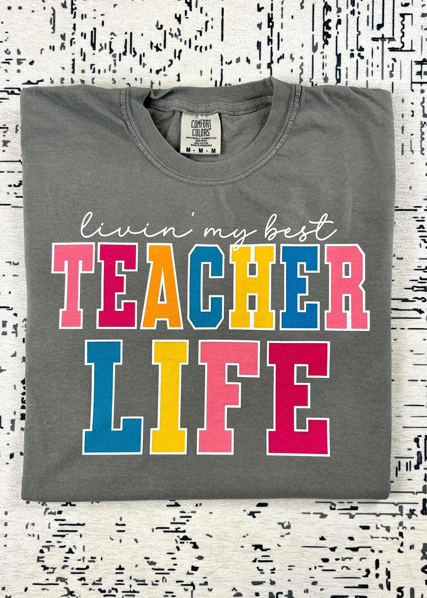 Living My Best Teacher Life Tee