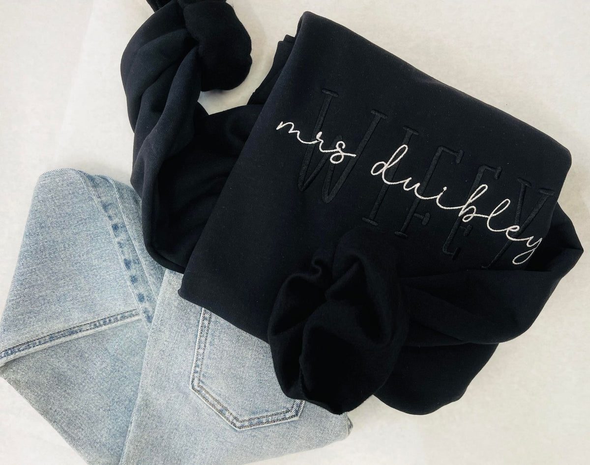 PREORDER: CUSTOM EMBROIDERED WIFEY SWEATSHIRT IN FOUR COLOR OPTIONS