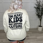 Too Many Kids, Not Enough Caffeine Sweatshirt